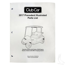 Parts Manual, Club Car Precedent 2017 Gas w/ Subaru Gas & Electric w/ ERIC Charging